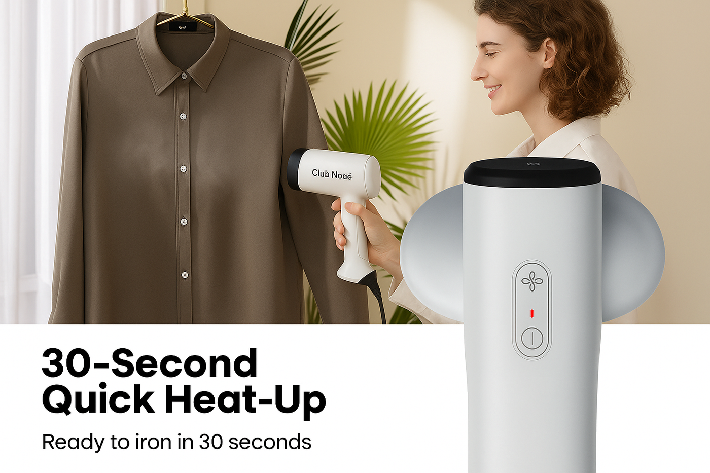 Club Noaé steamer 30-second heat-up